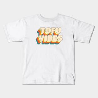 Tofu Vibes Kids T-Shirt